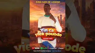 Yin ca yiek pouode by king sam de legend South Sudan Music &bull; Official 2025 Hit