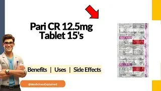Pari CR 12.5mg Tablet - Uses, Side Effects & Dosage