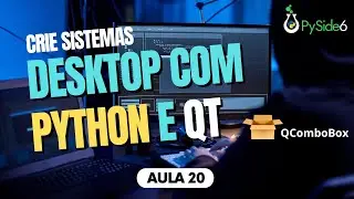 20 - Curso de Pyside6 e Qt -  QcomboBox