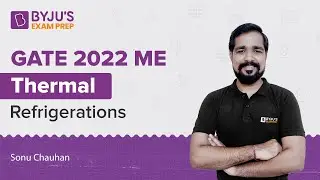 GATE 2022 ME | Thermal | Refrigerations | Sonu Chauhan