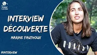 INTERVIEW DÉCOUVERTE | Marine Fauthoux