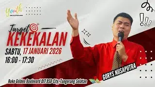 TARGET KEKEKALAN | Gorys Nusa Putra | YOUTH, Sabtu, 17 Januari 2026 | 16:00 WIB