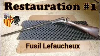 Restauration #1 Fusil Leufaucheux