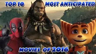 Randomjeanc's Top 10 Upcoming Movies of 2016!
