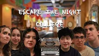 Escape The Night: College (Fan Made)