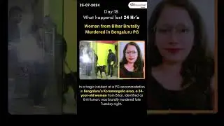 Woman from Bihar Brutally Murdered in Bengaluru #shortsviral