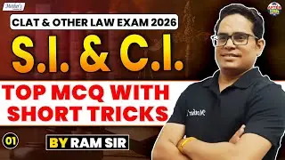 CLAT 2026 Maths: S.I. & C.I. (Simple & Compound Interest) Top MCQs with Short Tricks by Ram Sir
