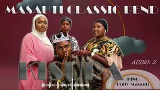 Masauti Classic- KISURA (Official Audio)