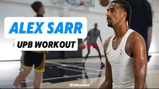 Alex Sarr 2024 Mini Camp Workout at UPBasketball!