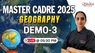 GEOGRAPHY MASTER CADRE | DEMO-3 | PAID BATCH | MASTER CADRE SST | BY SIMAR MA'AM