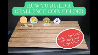 How To Build a Challenge Coin Holder Display