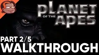 Planet of the Apes Walkthrough - [Part 2/5]