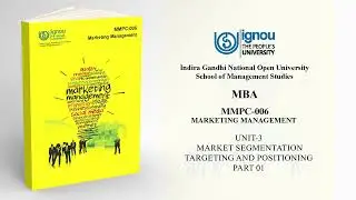 MMPC 006 UNIT 3 MARKET SEGMENTATION TARGETING AND POSITIONING PART 01