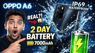 OPPO A6 7000mAh Battery 😱 IP69 Waterproof | 2 Day Battery Real?