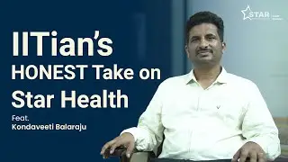 IITian Reviews Star Health Insurance Plan | Star Health Insurance Reality Check Ft. K Balaraju