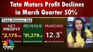 Q4 Results: Tata Motors Profit Declines 50% in March Quarter | India Business Hour Plus | CNBC TV18