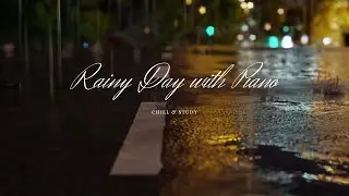 Rainy piano street study & chill music (1 hour) - no copyright