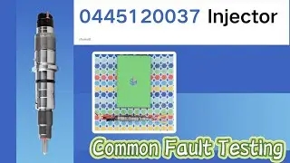 【7-2】0445120037 Injector | Common Fault Simulation & Detection Methods