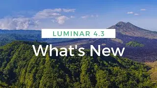 What's New. Luminar 4.3