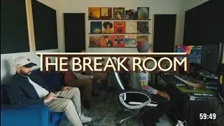 The Break Room (Ep.15)