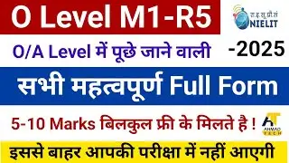 O Level Exam July 2025 || Imp. Full Form || All in one #ahamadtechnology