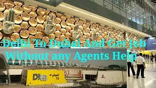 My Journey India To Dubai ? job to mil Gaya lekin #jobindubai #howtogetjobindubai