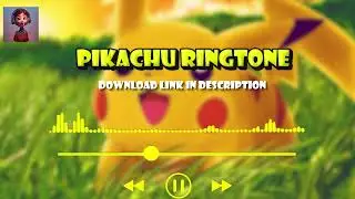 Pikachu Ringtone Free Download