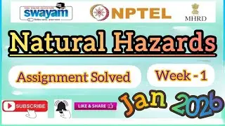 Natural Hazards Week 1 Assignment solution#january2026#NaturalHazards#NPTELASSIGNMENTS#nptelpyq#2026