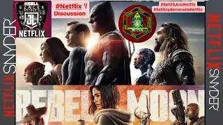 ✊🌙🔥 Zack Snyder&rsquo;s Sell Movement #SellZSJLtoNetflix #SellSnyderVersetoNetflix #RebelMoon Discussion