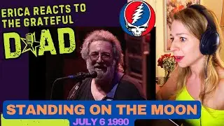 Стоя на Луне 1990-07-06 - Реакция Grateful Dead
