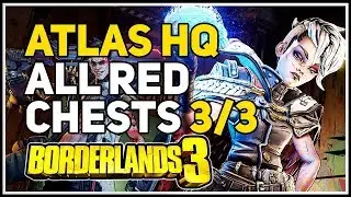 All Red Chests Atlas HQ Borderlands 3