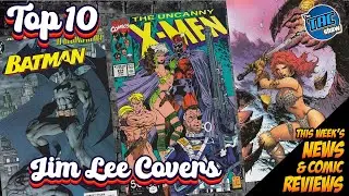 Top 10🔥 JIM LEE Comic Book Covers  🔥 TAC   🎇 Comic News and More 1-21-26