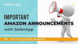 Amazon Seller Updates - What&rsquo;s New? Important FBA Announcements & Latest Amazon News 2021