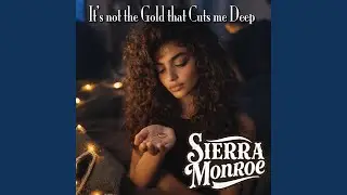 It's not the Gold that Cuts me Deep