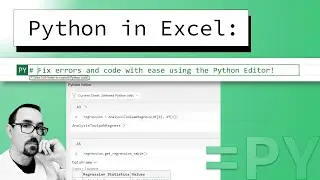 Level Up Your Python in Excel Experience with the Python Editor!