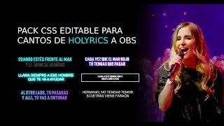 PACK DE CSS Para Cantos de HOLYRICS a OBS