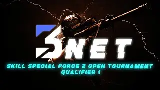 3NET - SKILL Special Force 2 Open Tournament | Qualifier 1