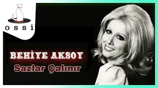 Behiye Aksoy - Sazlar Çalınır
