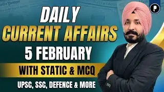 5 February Current Affairs 2026 | Daily Current Affairs | Current Affairs Today