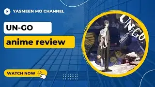 Un Go anime review