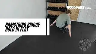 Hamstring Bridge Hold (Flat) &ndash; Build Hamstring Strength & Hip Stability