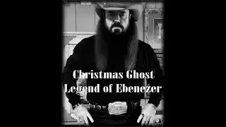 Christmas Ghost (The Legend of Ebenezer) by Ted Patton