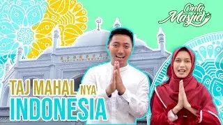 TAJ MAHAL NYA INDONESIA - Cinta Masjid Eps 2. Masjid Ramlie Musofa