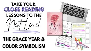 Close Reading Strategies for Middle & High School ELA:  The Grace Year & Color Symbolism