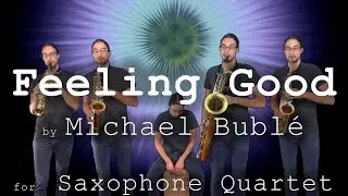 Feeling Good - Saxophone Quartet
