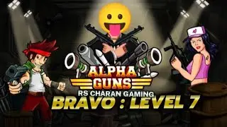 Alpha Guns : Mission Bravo Level 7 Gameplay (Android/iOS) | Vary Hard Levels [HD]