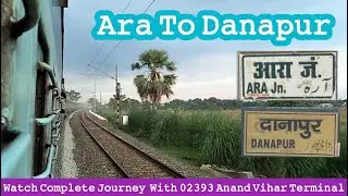 #Ara_To_Danapur, Watch Full Journey With #02394_Festival_Special_Express