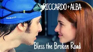 Riccardo + Alba II Bless The Broken Road [+Subs]