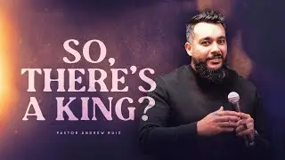 So, There's a King? | What if it's True Part 1 | Drew Ruiz