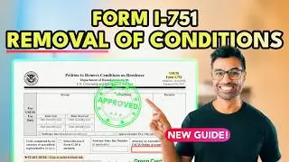 Form I-751 Removal of Conditions 2026 | Step by Step Guide! 🇺🇸